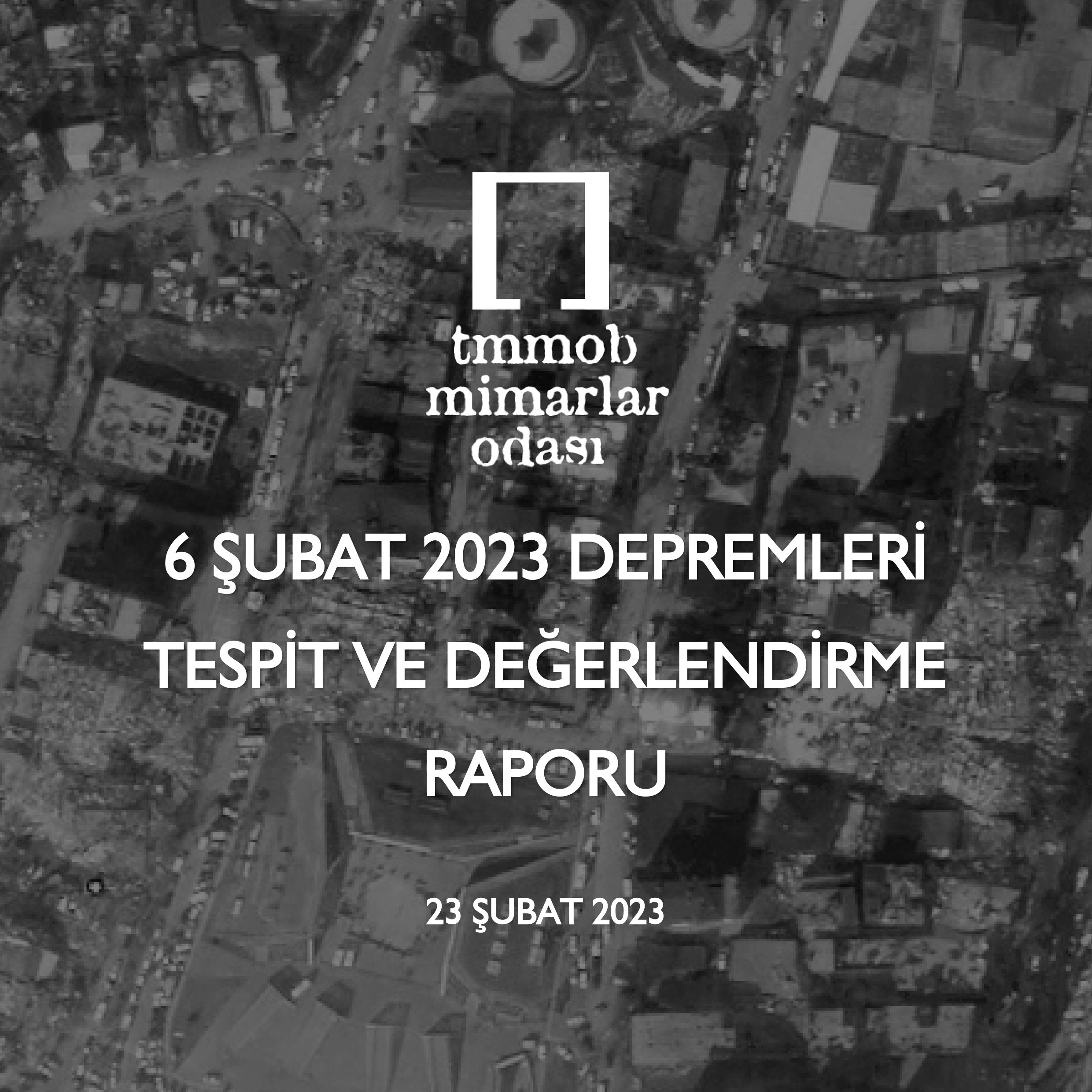 Mimarlar Odası 6 Şubat 2023 Depremleri Tespit Ve Değerlendirme Raporu ...